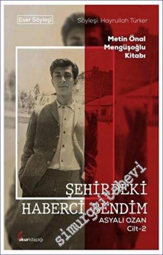 Şehirdeki Haberci Bendim Asyalı Ozan Cilt-2 -        2023
