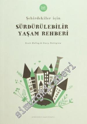 Şehirdekiler İçin Sürdürülebilir Yaşam Rehberi -