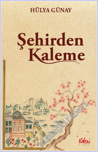 Şehirden Kaleme