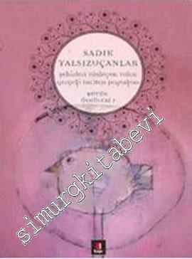 Şehirleri Süsleyen Yolcu / Gerçeği İnciten Papağan: Bütün Öyküleri 1 -