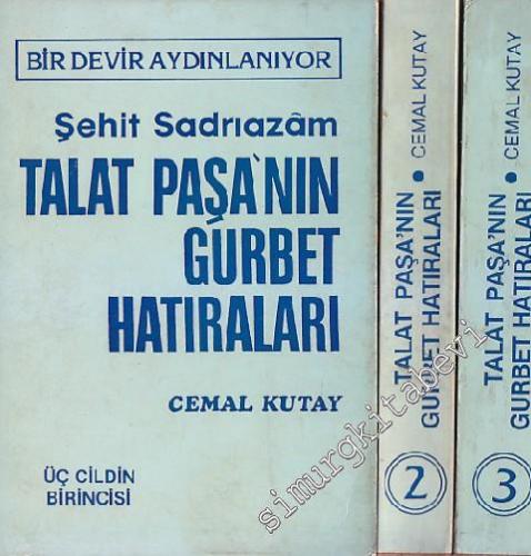 Şehit Sadrıazam Talat Paşa'nın Gurbet Hatıraları 3 Cilt TAKIM