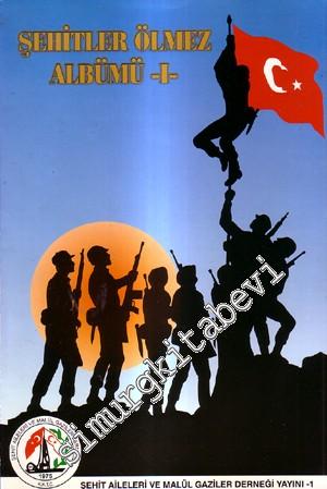 Şehitler Ölmez Albümü 1 -