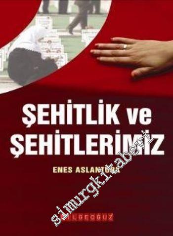 Şehitlik ve Şehitlerimiz -