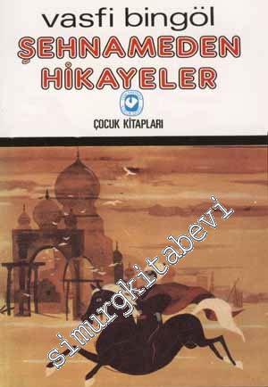 Şehnameden Hikayeler -