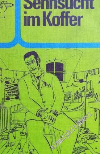 Sehnsucht im Koffer: Werkkreis Literatur der Arbeitswelt -        1981