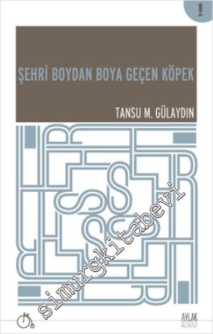 Şehri Boydan Boya Geçen Köpek -