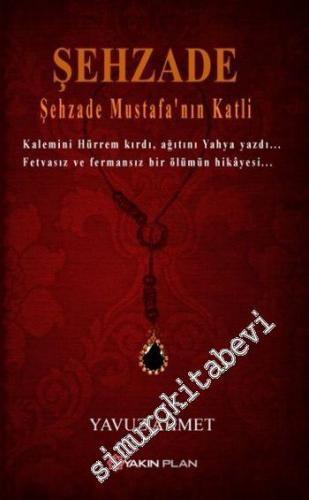 Şehzade: Şehzade Mustafanın Katli -