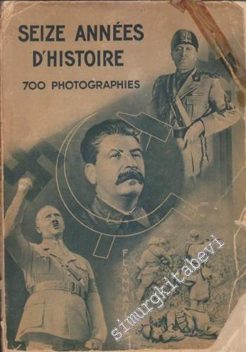 Seize Années d'Histoire en 700 Photographies 1914 - 1930 -        1931