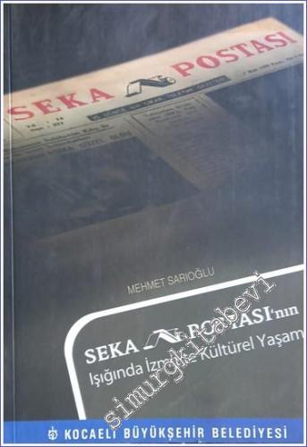 Seka Postası'nın Işığında İzmit'te Kültürel Yaşam -        2013