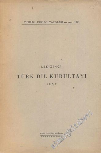 Sekizinci Türk Dil Kurultayı 1957 -        1958