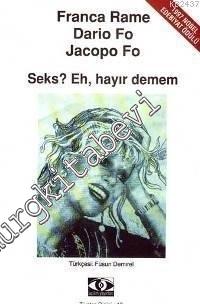 Seks ? Eh, Hayır Demem -        2001