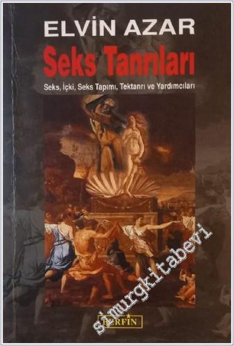 Seks Tanrıları: Seks İçki Seks Tapımı Tektanrı ve Yardımcıları -        2026