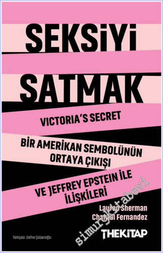 Seksiyi Satmak: Victoria's Secret Bir Amerikan Sembolünün Ortaya Çıkışı ve Jeffrey Epstein ile İlişkileri -        2026