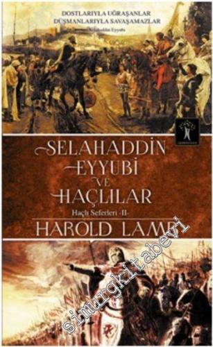 Selahaddin Eyyubi ve Haçlılar: Haçlı Seferleri 2 -