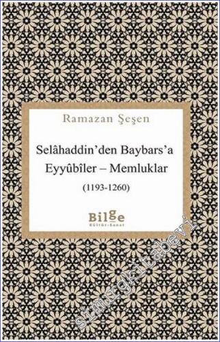 Selahaddin'den Baybars'a Eyyubiler - Memluklar (1193-1260) - 2023