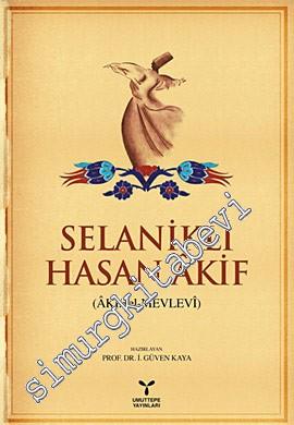 Selanikli Hasan Akif : Akif el-Mevlevi -        2010
