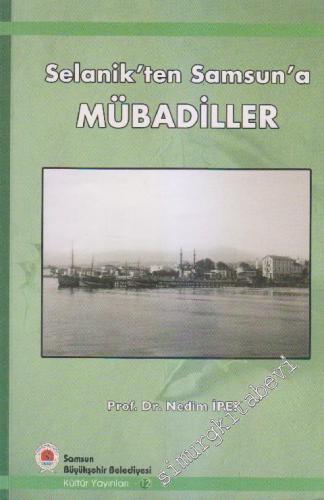 Selanik'ten Samsun'a Mübadiller -