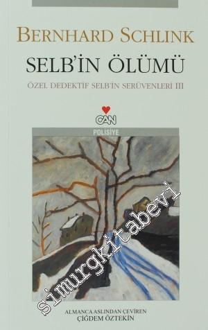 Selb'in Ölümü: Özel Dedektif Selb'in Serüvenleri 3