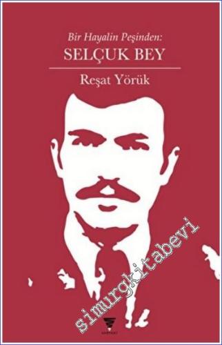 Selçuk Bey : Bir Hayalin Peşinden -        2022