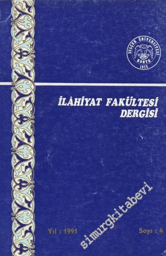 Selçuk Üniversitesi İlahiyat Fakültesi Dergisi - Sayı: 4; 1991