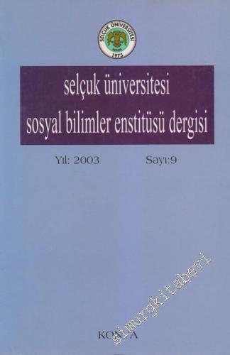 Selçuk Üniversitesi Sosyal Bilimler Enstitüsü Dergisi - Sayı: 9