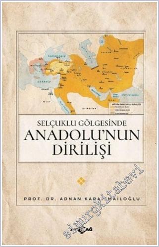 Selçuklu Gölgesinde Anadolu'nun Dirilişi -        2025