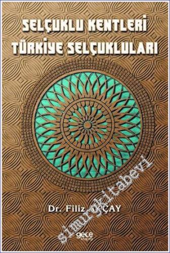 Selçuklu Kentleri Türkiye Selçukluları -        2023