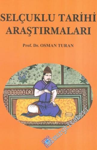 Selçuklu Tarihi Araştırmaları -