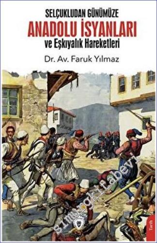 Selçukludan Günümüze Anadolu İsyanları ve Eşkıyalık Hareketleri - 2023