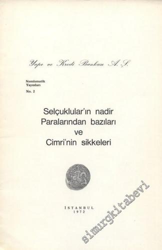 Selçuklular'ın Nadir Paralarından Bazıları ve Cimri'nin Sikkeleri -        1972