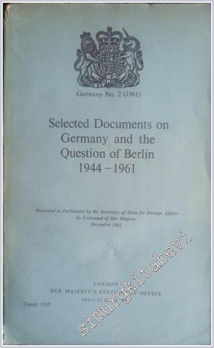 Selected Documents on Germany and the Question of Berlin (1944-1961) -
