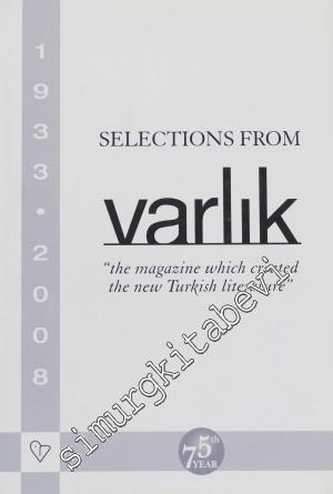 Selections From Varlık: The Magazine Which Created the New Turkish Literature 1933 - 2008 -