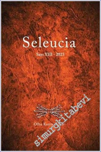 Seleucia - Sayı XIII 2023