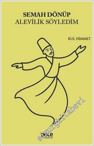 Semah Dönüp Alevilik Söyledim -        2025