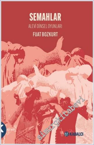 Semahlar - Alevi Dinsel Oyunları -        2025