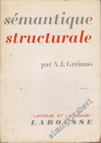 Sémantique Structurale: Recherche de Méthode -