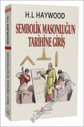 Sembolik Masonluğun Tarihine Giriş -        2025