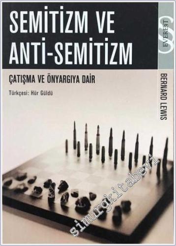 Semitizm ve Anti-Semitizm: Çatışma ve Önyargıya Dair -        2004