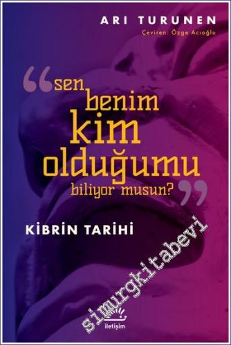 Sen Benim Kim Olduğumu Biliyor musun - Kibrin Tarihi -        2022