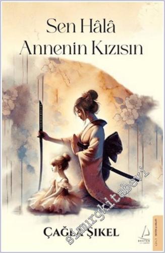 Sen Hala Annenin Kızısın -        2025