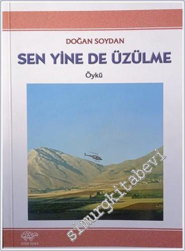 Sen Yine de Üzülme  -        2007