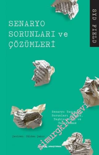Senaryo Sorunları ve Çözümleri : Senaryo Yazımında Sorunları Görmek, Teşhis Etmek ve Tanımlamak -        2023