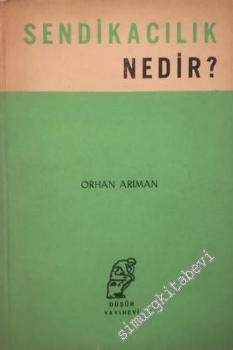 Sendikacılık Nedir -