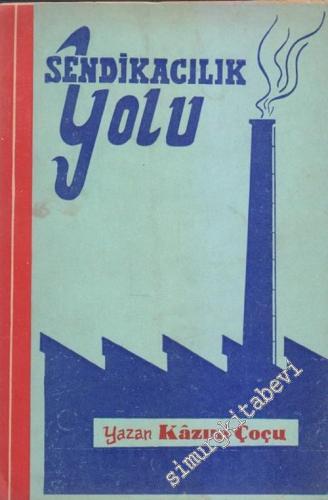 Sendikacılık Yolu -        1967