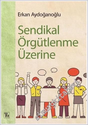 Sendikal Örgütlenme Üzerine -        2025