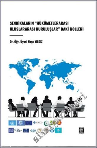 Sendikaların Hükümetlerarası Uluslararası Kuruluşlardaki Rolleri -        2024