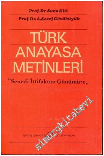 Senedi İttifaktan Günümüze Türk Anayasa Metinleri