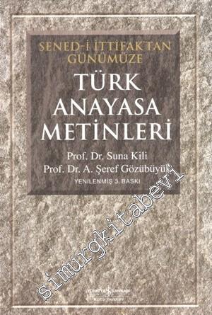 Senedi İttifaktan Günümüze Türk Anayasa Metinleri