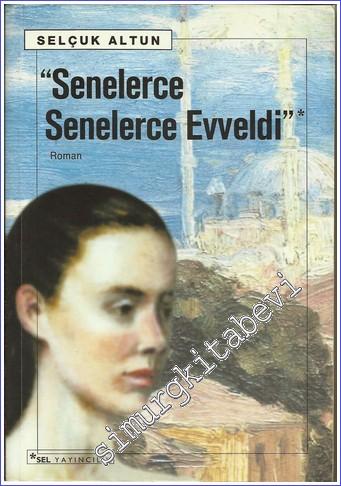 Senelerce Senelerce Evveldi -