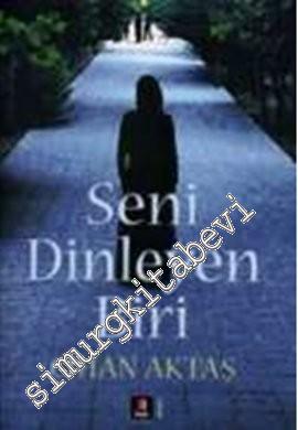 Seni Dinleyen Biri -
